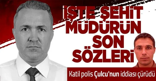 Şehit Hasan Cevher’in son sözleri ifadelere yansıdı! Katil polis Nasuh Çulcu’nun iddiası çürüdü