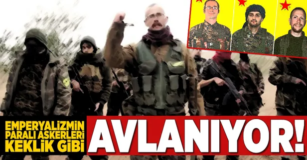 Emperyalizmin paralı askerleri keklik gibi avlanıyor!