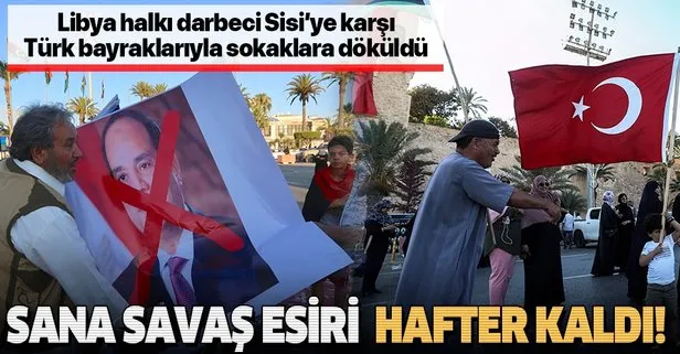 Libya’nın başkenti Trablus’ta darbeci Sisi’ye karşı Libya ve Türk bayraklı gösteri