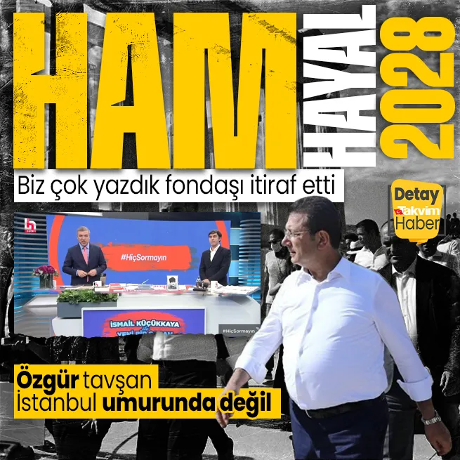 İsmail Küçükkayadan İstanbul Ekrem İmamoğlunun umurunda değil itirafı: 2028de aday olmaktan başka bir şey aklının ucundan geçmiyor
