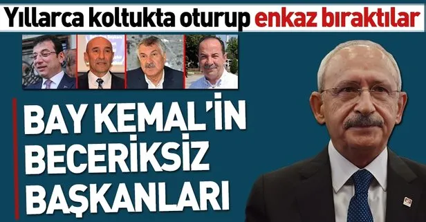 Kılıçdaroğlu’nun beceriksiz başkanları | Koltukta oturup enkaz bıraktılar