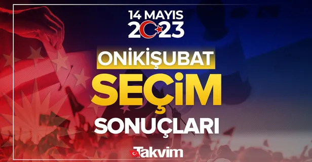 ONİKİŞUBAT İLÇE seçim sonuçları 2023! 14 Mayıs Cumhurbaşkanlığı ve Milletvekili Kahramanmaraş Onikişubat seçim sonuçları ve oy oranları!