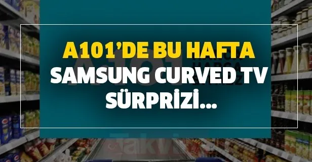 A101 indirim fırsatları nelerdir? A101 aktüel katalog 11 Haziran 2020! Peki gelecek hafta neler var? Samsung Curved TV...
