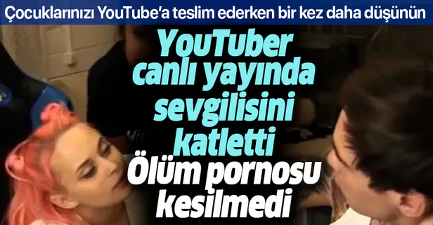 YouTube'un ölüm pornosu: Rus YouTuber Stas Reeflay canlı yayında sevgilisini katletti her şey açık açık yayınlandı