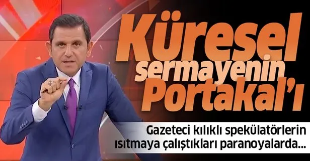 Sabah Gazetesi yazarı Melih Altınok’tan kara propaganda yapan FOX sunucusu Fatih Portakal’a tepki: Küresel sermayenin Portakal’ı