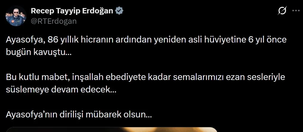 Başkan Erdoğan 6. yılında sosyal medyadan paylaştı: "Ayasofya'nın dirilişi mübarek olsun…"-1
