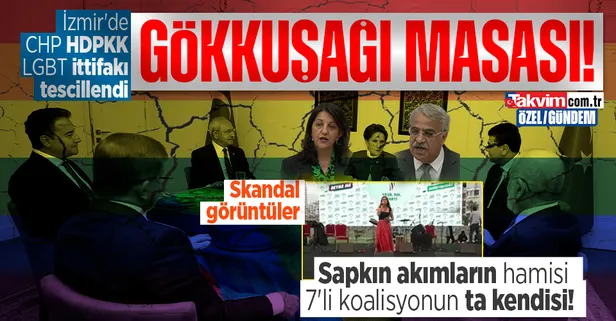 Sapkın akımların hamisi 7'li koalisyonun ta kendisi! İzmir'de CHP - HDPKK - LGBT ittifakı tescillendi: Skandal görüntüler