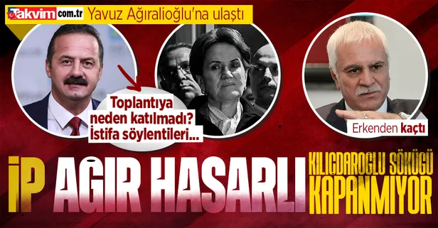 İYİ Parti'de 'Kılıçdaroğlu' krizi sürüyor! Takvim.com.tr Yavuz Ağıralioğlu'na ulaştı: Toplantıya neden katılmadı? İstifa söylentileri...