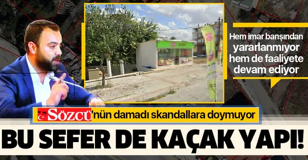Sözcü'nün genel yayın yönetmeni Metin Yılmaz'ın damadı Nadir Ataman’ın kaçak yapı işlettiği ortaya çıktı!