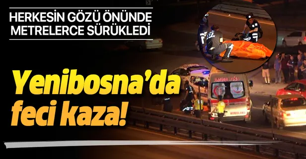 Yenibosna'da otomobilin çarptığı yaya öldü