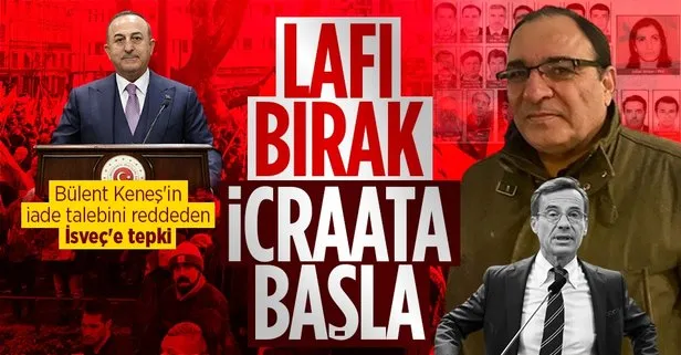 Son dakika: Dışişleri Bakanı Mevlüt Çavuşoğlu’ndan Bülent Keneş’in iade talebini reddeden İsveç’e tepki