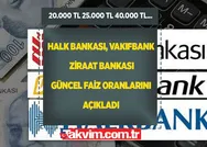 Halk Bankası, Vakıfbank ve Ziraat Bankası! 20.000 TL 25.000 TL, 40.000 TL ve 100.000 TL 23 Mayıs Pazartesi güncel ihtiyaç kredisi faizleri taksit hesaplama