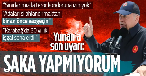 Ege'de dev tatbikat: Başkan Erdoğan'dan Efes-2022 Tatbikatı'nda Yunanistan'a son uyarı: Şaka yapmıyorum