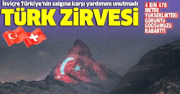 Isvicre Nin Matterhorn Dagi Na Turk Bayragi Yansitildi Takvim