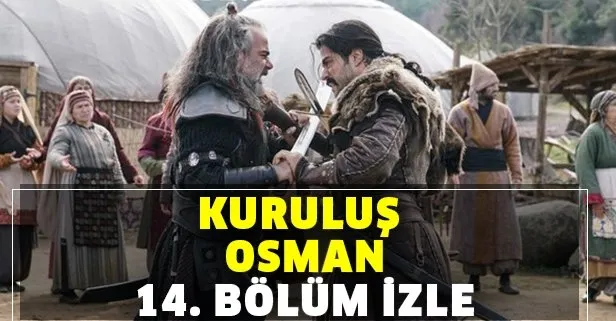Osman Bey Zor Durumda Kurulus Osman 14 Bolum Tek Parca Izle Kurulus Osman Atv Son Bolum Izle Takvim