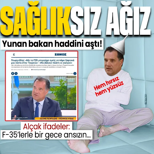 Yunanistan Sağlık Bakanı Georgiadis haddini aştı! Türk milletine alçak tehdit: F-35lerle bir gece ansızın Ankarada olabiliriz