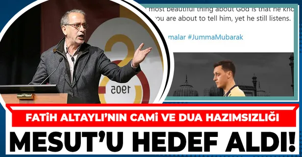 Fatih Altaylı'nın cami ve dua hazımsızlığı! Mesut Özil'e dua paylaşımları eleştirisi