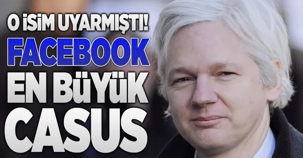 O isim uyarmıştı! Facebook en büyük casus