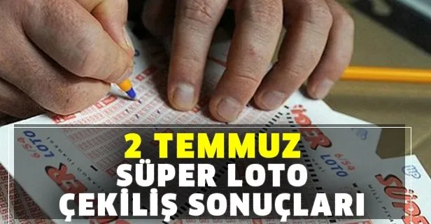 2 Temmuz Süper Loto çekiliş sonuçları açıklandı!