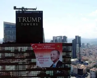 Trump Towers’ta Başkan Erdoğan’ın posteri