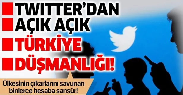 Twitter'ın Türkiye düşmanlığı