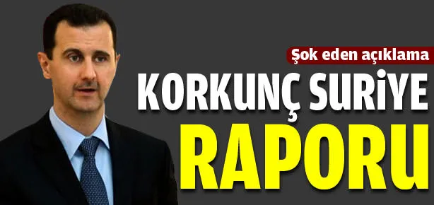 Korkunç Suriye raporu