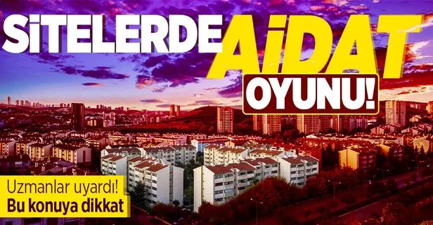 Sarıyer, Ortaköy ve Beşiktaş başı çekiyor! Vatandaş 8 bin TL’ye varan aidatlardan şikayetçi