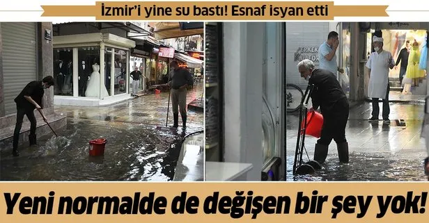 Yeni normalin ilk gününde İzmir’i yine su bastı! Esnaf isyan etti