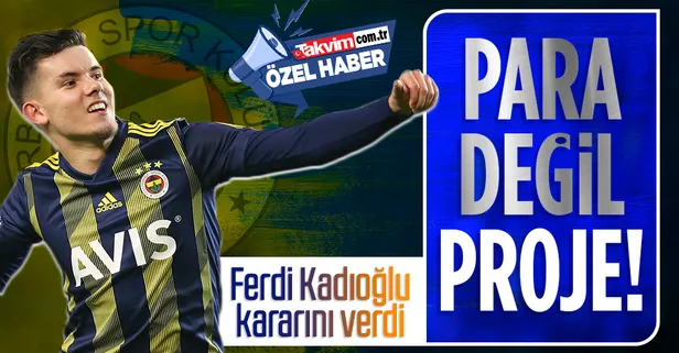 Para değil proje! İşte Ferdi Kadıoğlu gerçekleri
