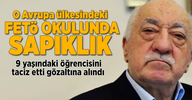 Romanya'daki FETÖ okulunda sapıklık