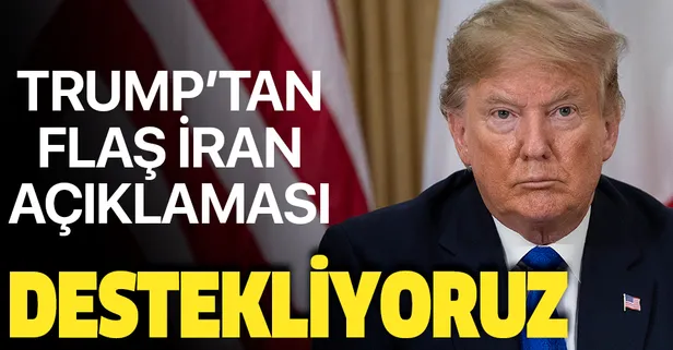 Trump: ABD, İran'daki protestocuları destekliyor