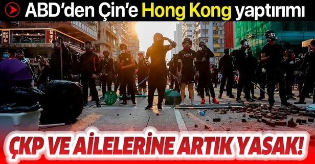 ABD’den Çin’e Hong Kong yaptırımı: Çin Komünist Partisi ÇKP yetkilileri ve ailelerine vize yasağı