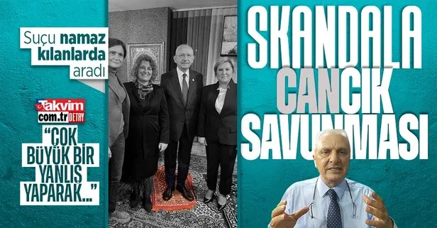 Can Ataklı’dan Kemal Kılıçdaroğlu’nun seccade rezilliğine skandal savunma! Suçu seccade üzerinde namaz kılanlarda aradı