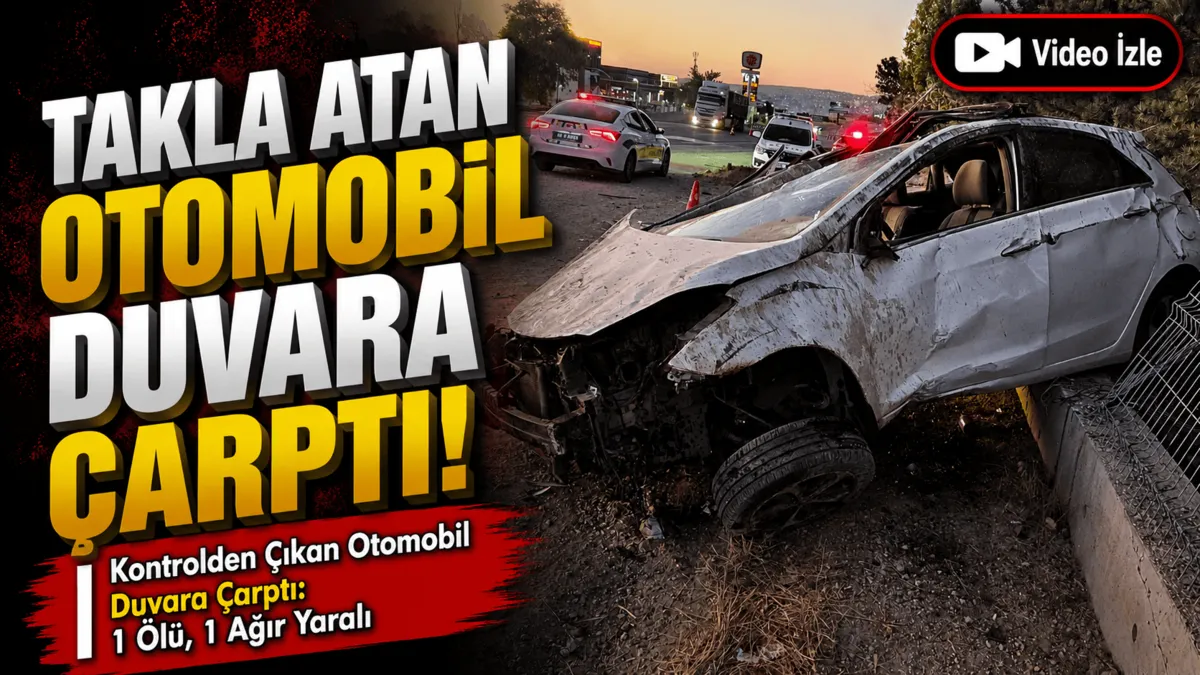 Ankara'da takla atan otomobil duvara çarptı! Ömer Asaletli hayatını kaybetti