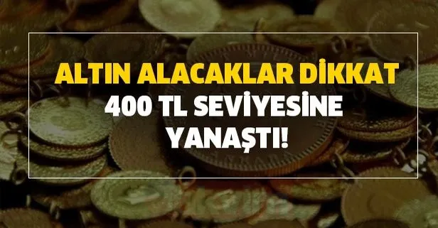 400 tl seviyesine yanasti