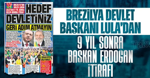 Brezilya’nın solcu lideri Lula’dan 9 yıl sonra gelen bomba itiraf: Hedef devletiniz geri adım atmayın