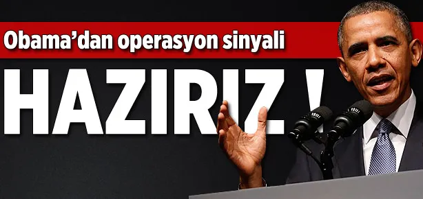 Obama’dan operasyon sinyali