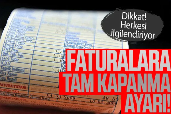 Elektrik ve doğalgaz faturalarına tam kapanma ayarı! Erteleniyor!-1