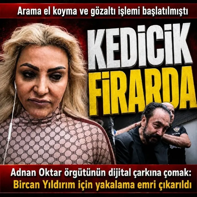 Adnan Oktar suç örgütü soruşturmasında kritik adım! Bircan Yıldırım hakkında yakalama kararı