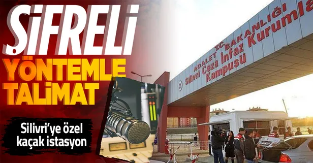 SON DAKİKA | Silivri Cezaevi'ne şifreli yöntemle talimat! Şeytanın bile aklına gelmeyecek yöntem! Kaçak radyo istasyonu kurmuşlar