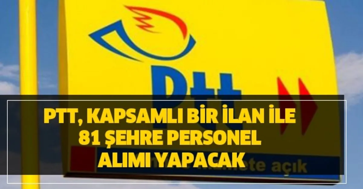 ptt 81 ile personel alimi basvuru