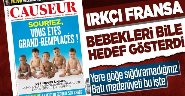 Fransa’da aşırı sağcı Causeur dergisinden ırkçı kapak! Bebekleri bile hedef gösterdiler