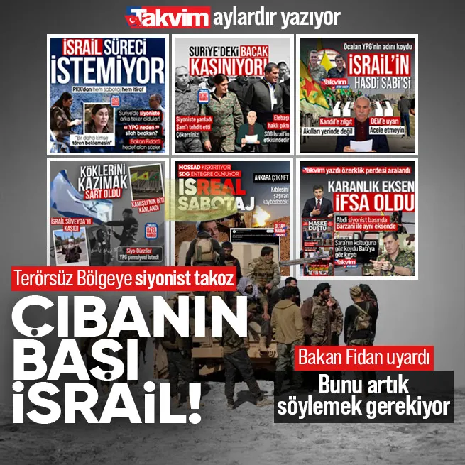 Takvim aylardır yazıyor: Terörsüz Bölgeye takoz İsrail! Hakan Fidan uyardı: Artık bunu söylemek gerekiyor