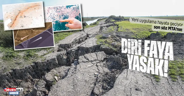 Son söz MTA'nın raporlarında: Diri fay üzerine inşaat yapılmayacak!