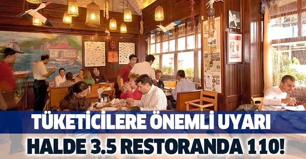 Tüketicilere önemli uyarı! Halde 3,5, restoranda 110 lira