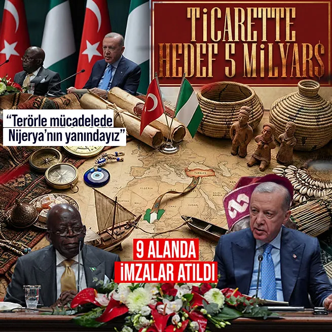 Türkiye–Nijerya hattında 9 alanda imzalar atıldı: Ticarette hedef 5 milyar dolar