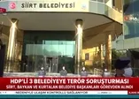 HDP'li 3 belediyeye terör soruşturması