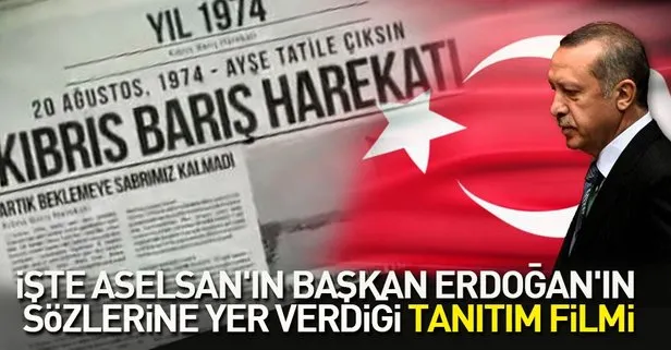 ASELSAN’dan yeni tanıtım filmi! Başkan Erdoğan’ın sözlerine yer verdiler