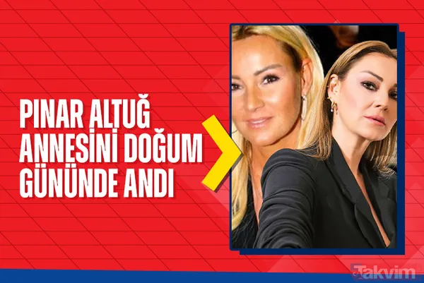 Pınar Altuğ annesini doğum gününde andı! Görenler inanamadı: “Yeşilçam’ın zarif oyuncuları...” - 1