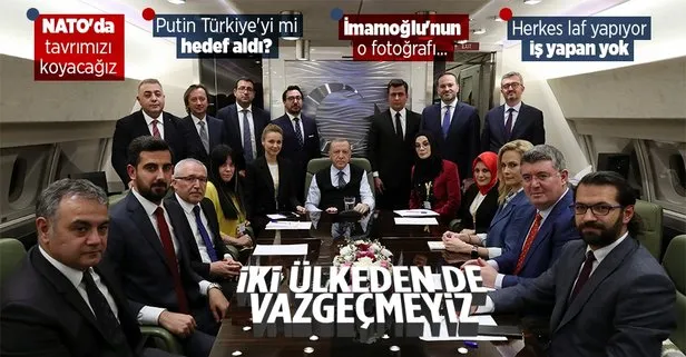 SON DAKİKA: Başkan Recep Tayyip Erdoğan’dan Afrika dönüşü uçakta önemli açıklamalar! Rusya-Ukrayna krizi, İmamoğlu-Cem Özdemir fotoğrafı, Kılıçdaroğlu ve S-400